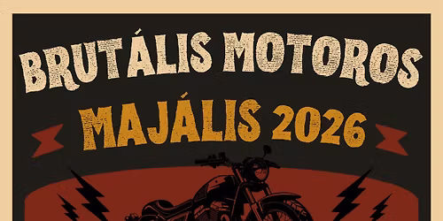 Brut\u00e1lis Motoros Maj\u00e1lis 2026