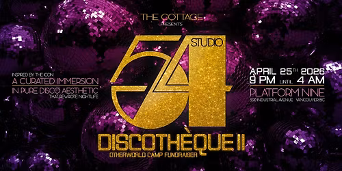 STUDIO 54 Discoth\u00e8que II - The Cottage Otherworld 2026 Fundraiser