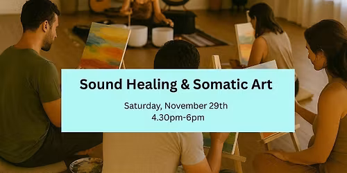 Sound Healing & Somatic Art