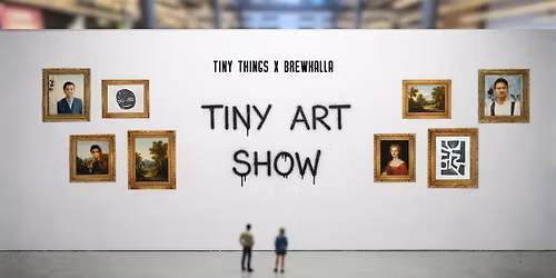 Tiny Art Show and Sale