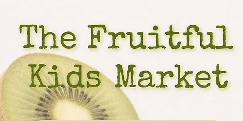 The Fruitful Kids Market