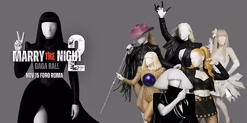 Marry the Night 2: Gaga Ball
