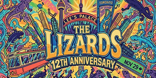 The Lizards 12th Anniversary @ Lee's Palace