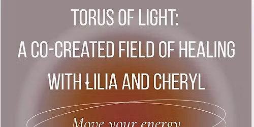 Torus of Light: A Co-Created Field of Healing