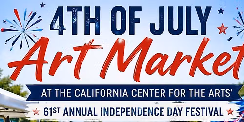 4th of July Art Market at the California Center for the Arts 61st Independance Day Celebration