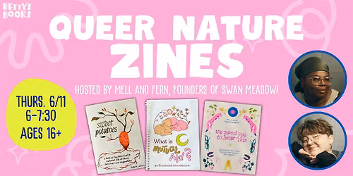 Queer Nature Zines with Swan Meadow!