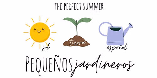 Spanish Summer Garden Camp, Peque\u00f1os Jardineros