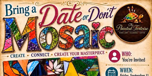 Bring a Date or Don\u2019t Mosaic