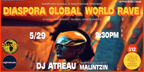 Diaspora Global World Rave ft. DJ Atreau & Malintzin