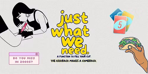 JUST WHAT WE NEED.