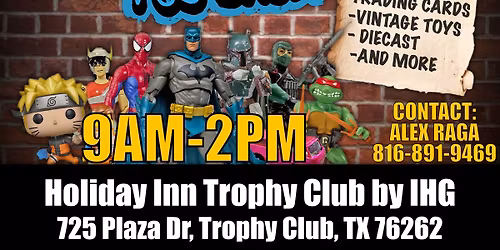 America Collector Toy Show in Trophy Club Tx.