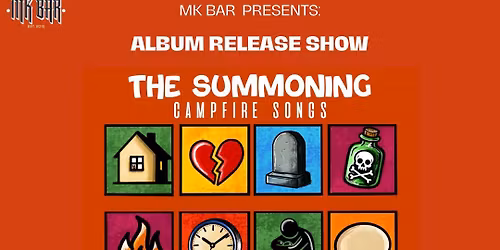 THE SUMMONING - ALBUM RELEASE SHOW AT THE MK BAR