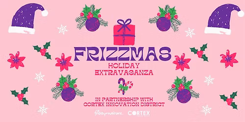 FRIZZMAS - Holiday Extravaganza