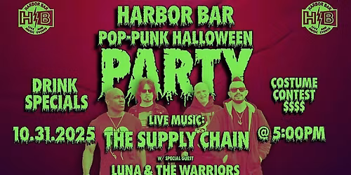 Harbor Bar Halloween Party with SUPPLY CHAIN and LUNA and the WARIORS