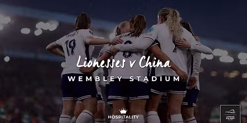 Lionesses v China | Wembley Stadium | November 2025