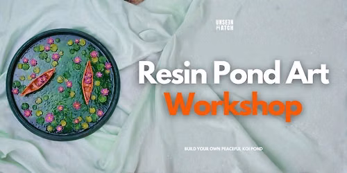 Resin Koi Pond Workshop