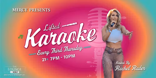 Lifted Karaoke with Rachel Rader at The Lounge at Mercy