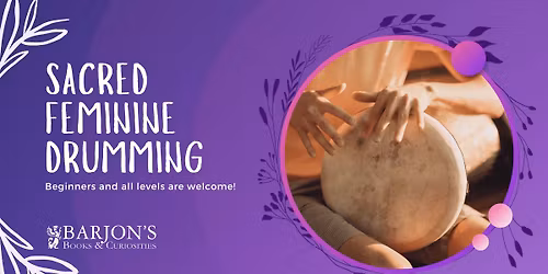 Sacred Feminine Drumming Circle
