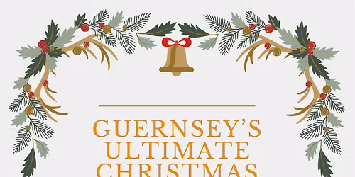 Guernsey’s Ultimate Christmas Fayre 