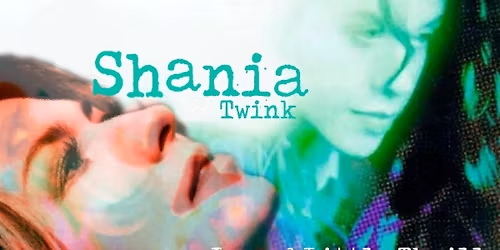 SECOND NIGHT ADDED - SHANIA TWINK: JAGGED LITTLE THRILL HALLOWEEN SHOW