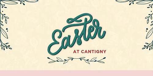 SOLD OUT! Easter Brunch at Cantigny Park