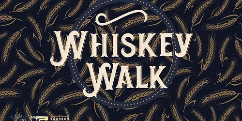 2025 Whiskey Walk