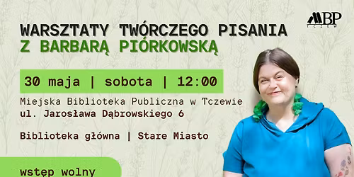 Pami\u0119tniki z natury | Warsztaty tw\u00f3rczego pisania z Barbar\u0105 Pi\u00f3rkowsk\u0105