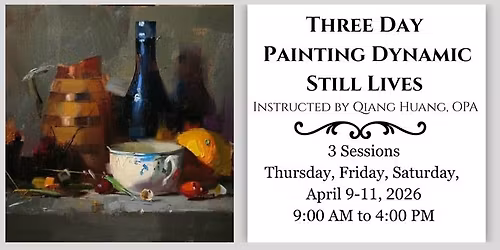 Dynamic Still Lives Workshop with Qiang Huang