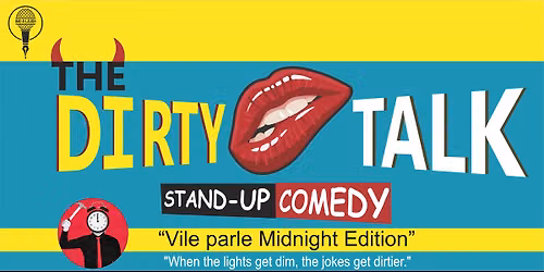 The Dirty Talk @11.00pm