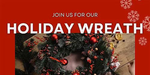 Wreath Making Workshop at Lemons and Limes  in Kenwood
