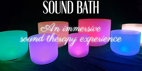 Sound Bath Sunday - 3rd Sunday of each Month