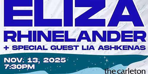 Eliza Rhinelander with special guest Lia Ashkenas Live at The Carleton