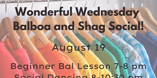 Wonderful Wednesday Balboa, Shag, and Clothing Swap!