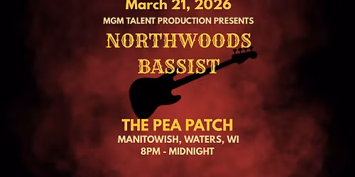 Northwoods Bassist @ Pea Patch Saloon
