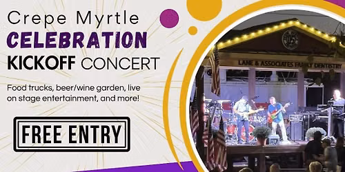 Crepe Myrtle Celebration Kick Off Concert