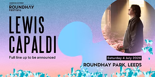 Lewis Capaldi - Roundhay Festival at Roundhay Park