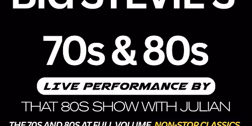 Big Stevie's 70s & 80s