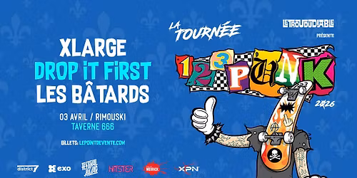 La tourn\u00e9e 123Punk 2026 avec avec Xlarge, Drop it First et +   \/ Vendredi 3 avril 2026 \/ Taverne 666
