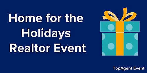 Home for the Holidays Realtor Event - Cloverleaf