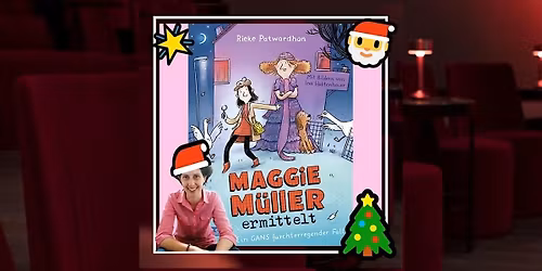Adventslesung \u201eMaggie M\u00fcller ermittelt \u201c ab 8 Jahren