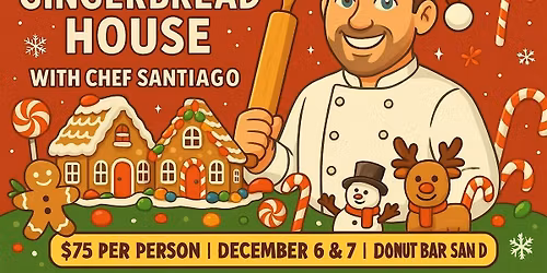 Gingerbread House Workshop w Chef Santiago Kid Holiday Decorating Event