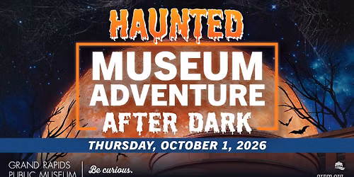 Haunted Museum Adventure After Dark 2026 (18+)
