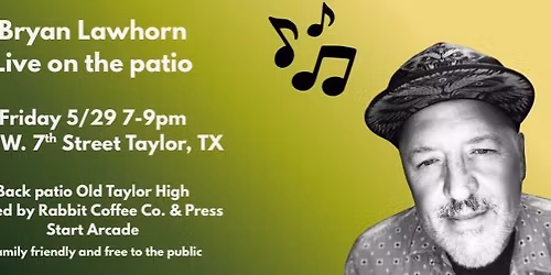 Bryan Lawhorn live on the patio