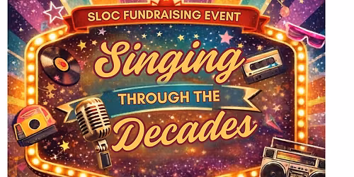Singing Through the Decades: A SLOC FUNdraiser