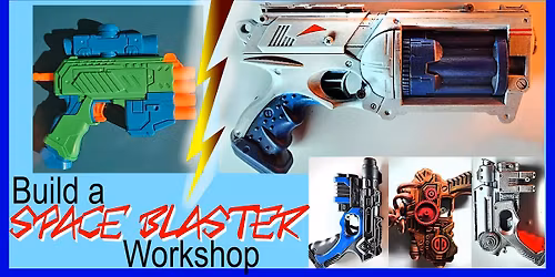 Sip & Blast: Build a Movie Prop Space Blaster! (18+)