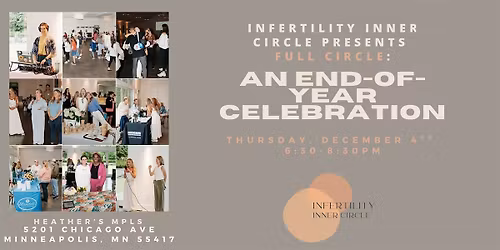 Infertility Inner Circle Presents Full Circle: An End-of-Year Celebration