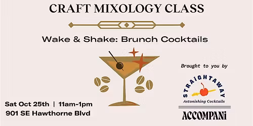 Craft Mixology Class- Wake & Shake: Brunch Cocktails