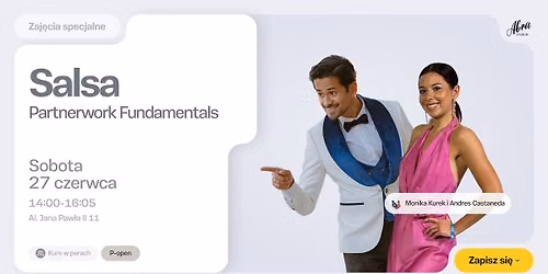 Salsa Partnerwork Fundamentals by Monika & Andres poziom P-open