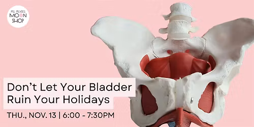 Don\u2019t Let Your Bladder Ruin Your Holidays