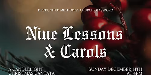 Nine Lessons & Carols Christmas Cantata